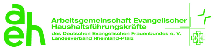 Arbeitsgemeinschaft Evangelischer Haushaltsführungskräfte des Deutschen Evangelischen Frauenbundes (AEH), Landesverband Rheinland-Pfalz